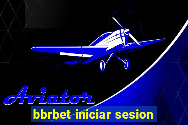 bbrbet iniciar sesion